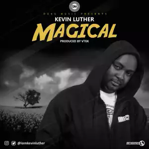 Kevin Luther - “Magical”